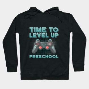 Time to level up pre-school Hoodie